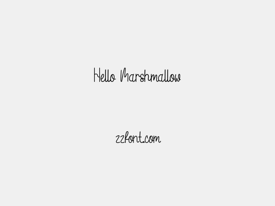 Hello Marshmallow
