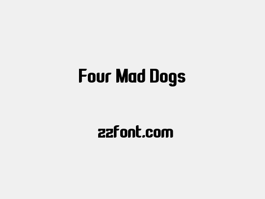 Four Mad Dogs