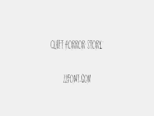 Quiet Horror Story