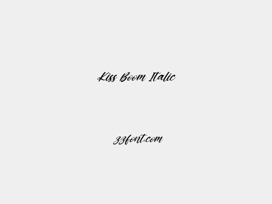 Kiss Boom Italic