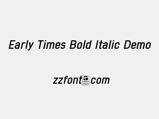 Early Times Bold Italic Demo