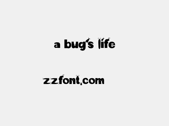 a bug's life