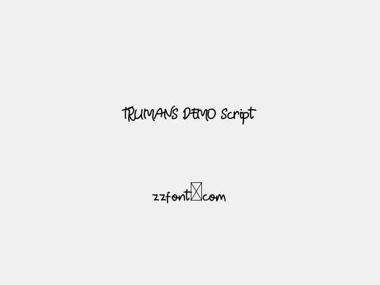 TRUMANS DEMO Script
