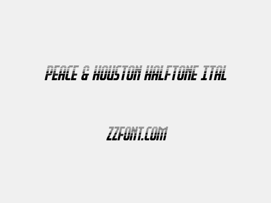 Peace & Houston Halftone Ital