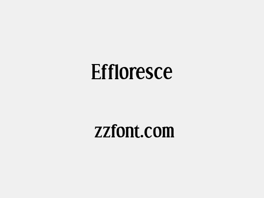 Effloresce