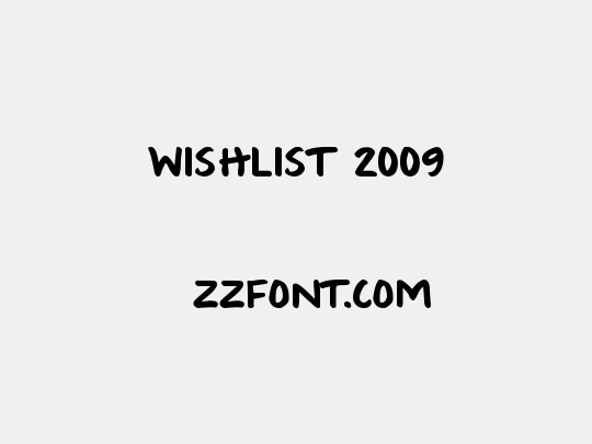 Wishlist 2009