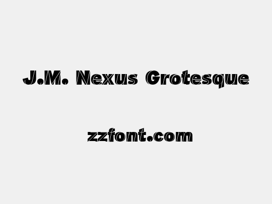 J.M. Nexus Grotesque