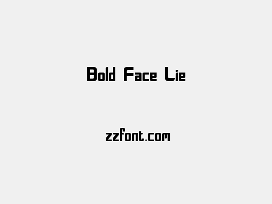 Bold Face Lie