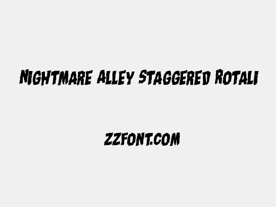 Nightmare Alley Staggered Rotalic