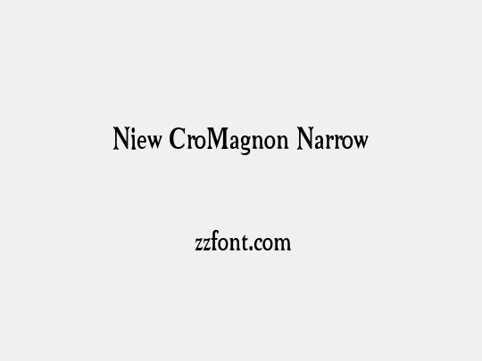 Niew CroMagnon Narrow