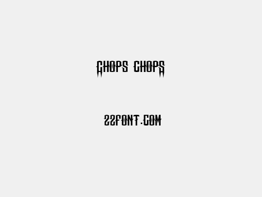 Chops chopS