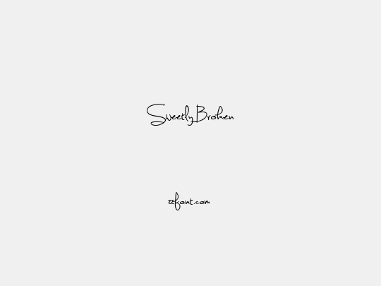 Sweetly Broken