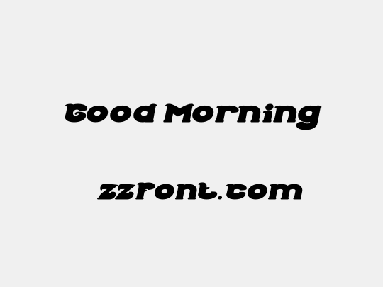 Good Morning
