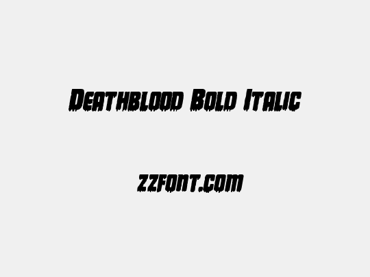Deathblood Bold Italic
