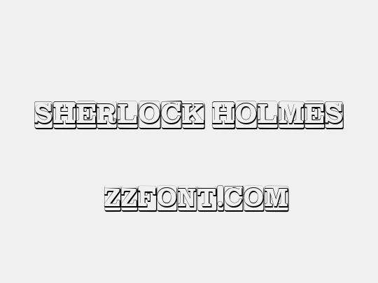 SHERLOCK HOLMES