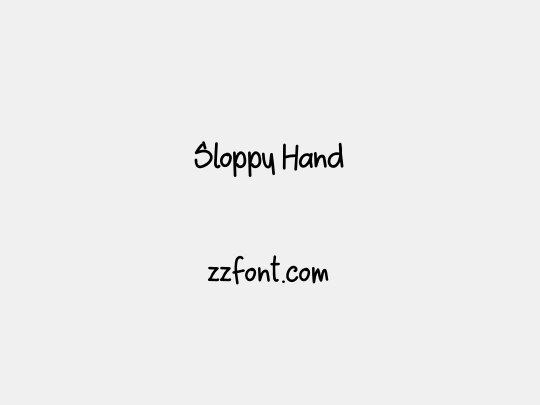 Sloppy Hand