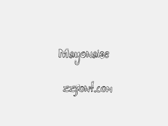 Mayonaise