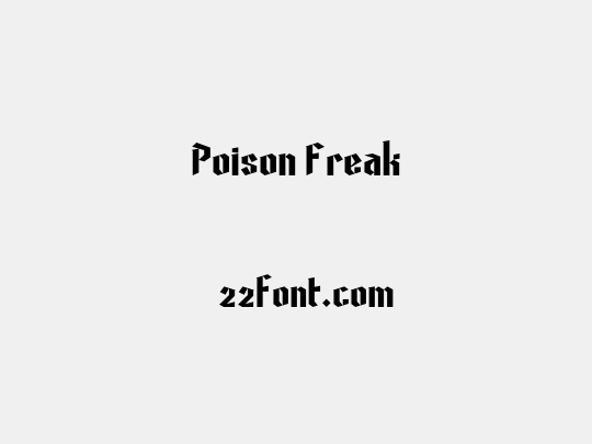 Poison Freak