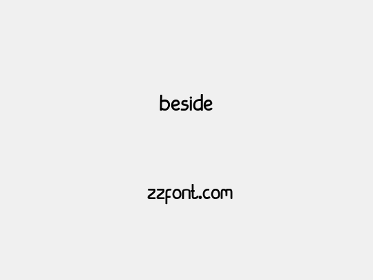 beside