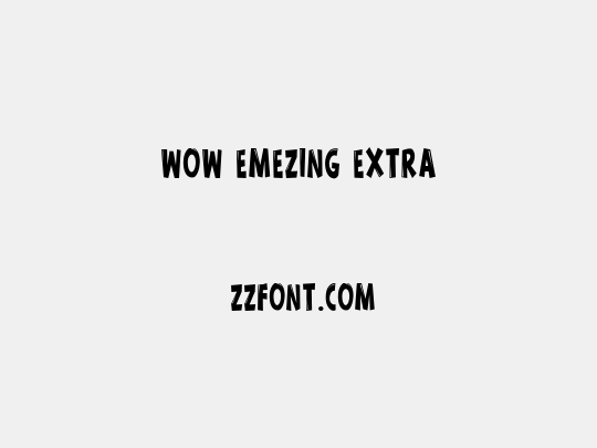 Wow emezing extra