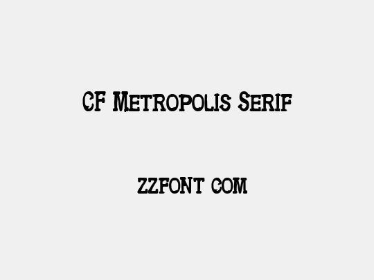 CF Metropolis Serif
