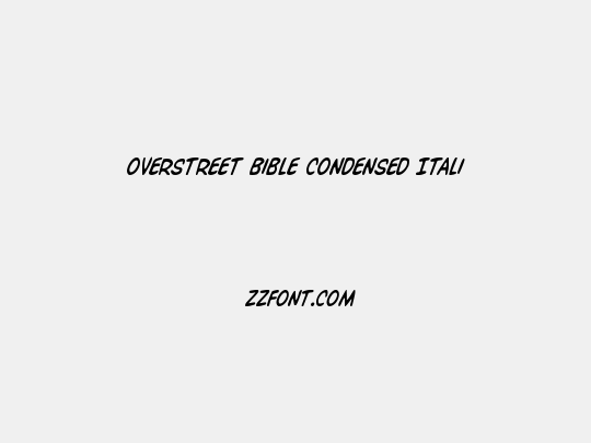 Overstreet Bible Condensed Italic