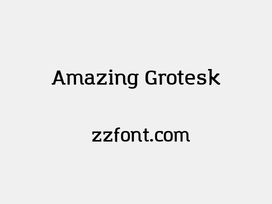 Amazing Grotesk