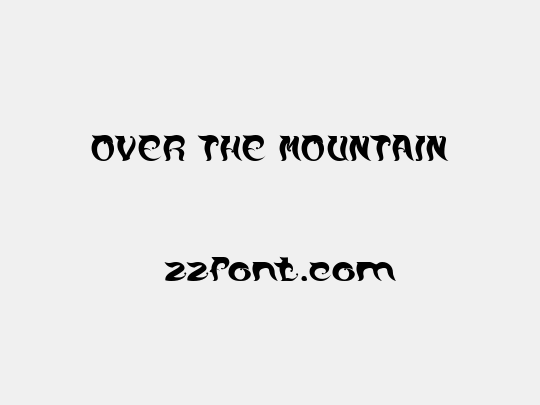 OVER THE MOUNTAIN