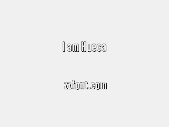 I am Hueca