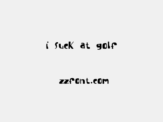I suck at golf