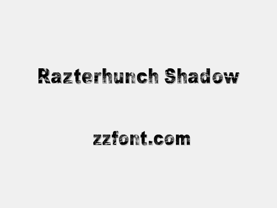 Razterhunch Shadow