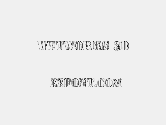 Wetworks 3D