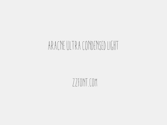Aracne Ultra Condensed Light