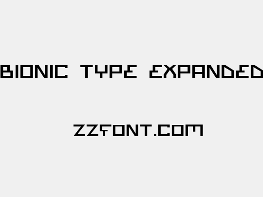 Bionic Type Expanded