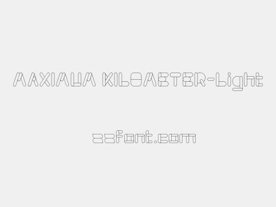 MAXIMUM KILOMETER-Light