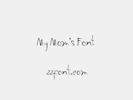 My Mom's Font