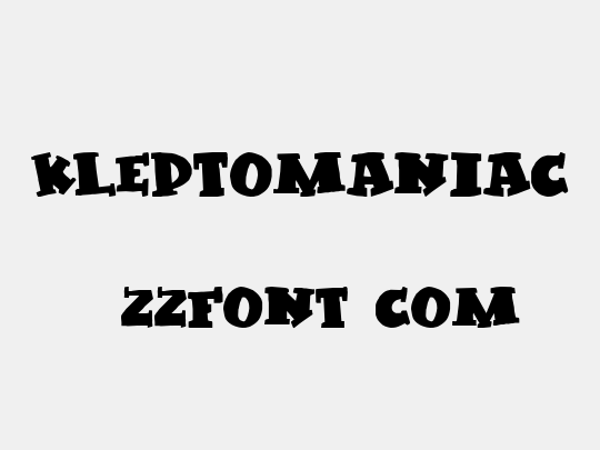 Kleptomaniac