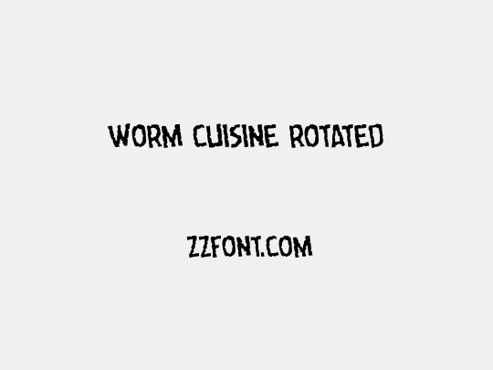 Worm Cuisine Rotated