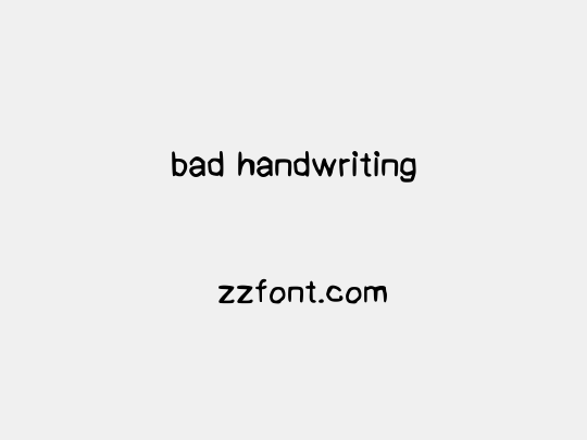 bad handwriting