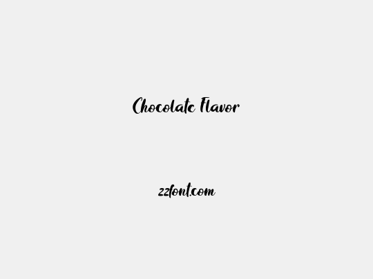 Chocolate Flavor