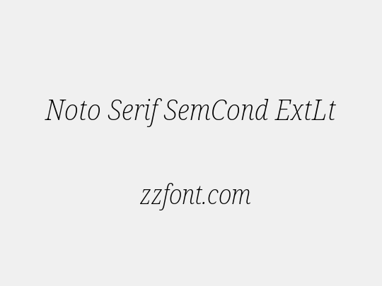 Noto Serif SemCond ExtLt