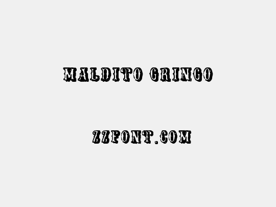 Maldito Gringo
