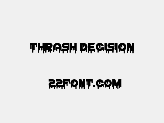 Thrash Decision