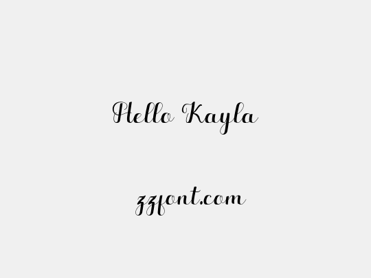 Hello Kayla