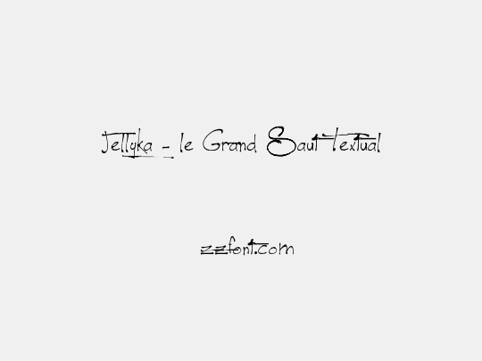 Jellyka - le Grand Saut Textual