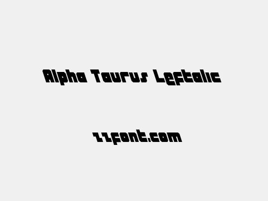 Alpha Taurus Leftalic