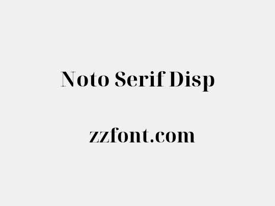 Noto Serif Disp