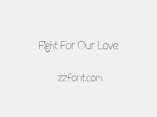 Fight For Our Love