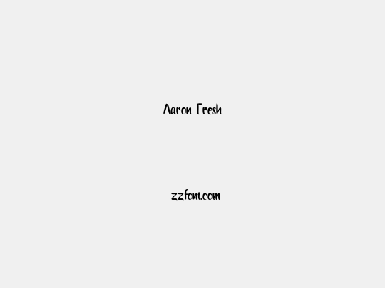 Aaron Fresh