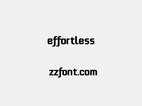 effortless